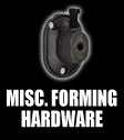 Miscellaneous Forming Hardware
